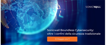 Sonicwall Boundless cybersecurity: oltre i confini della sicurezza tradizionale