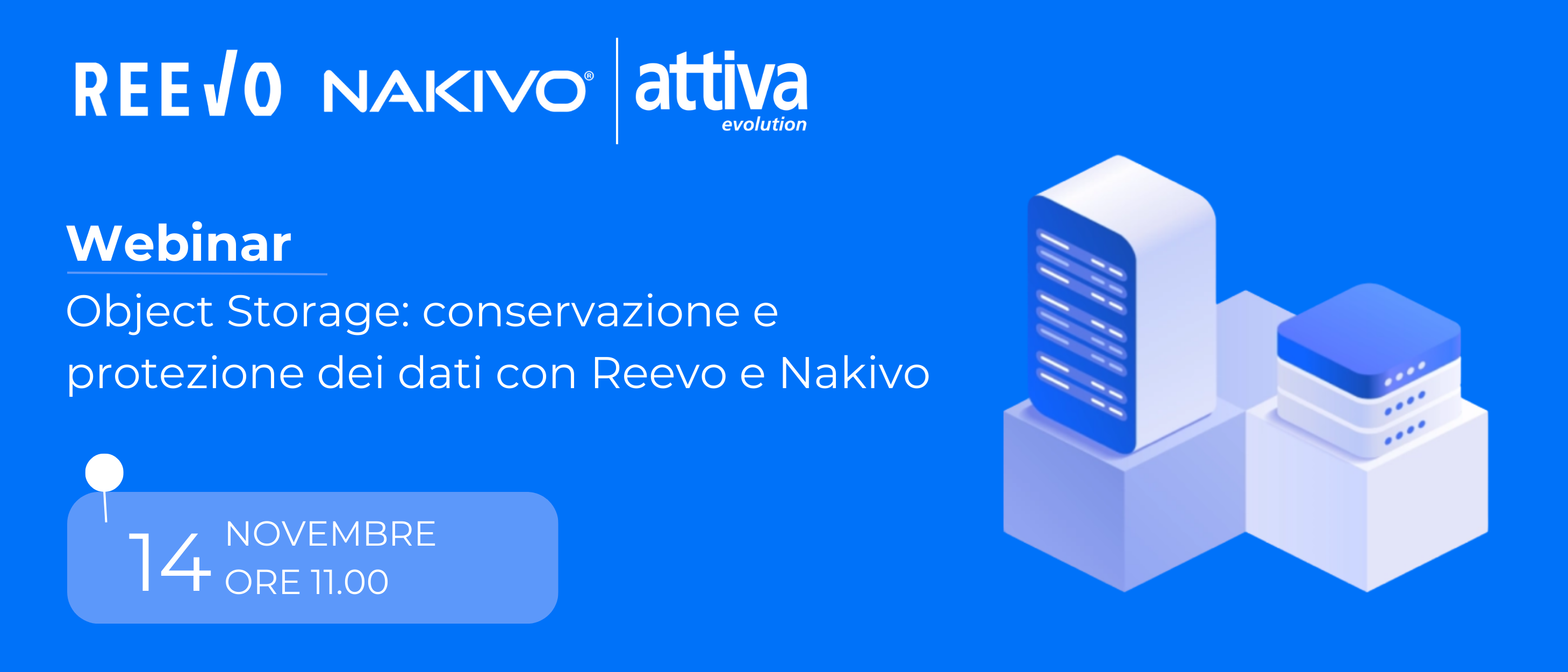 Object Storage: conservazione e protezione dei dati con Reevo e Nakivo