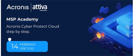 Acronis Cyber Protect Cloud step by step. Prime operazioni in console e Disaster Recovery